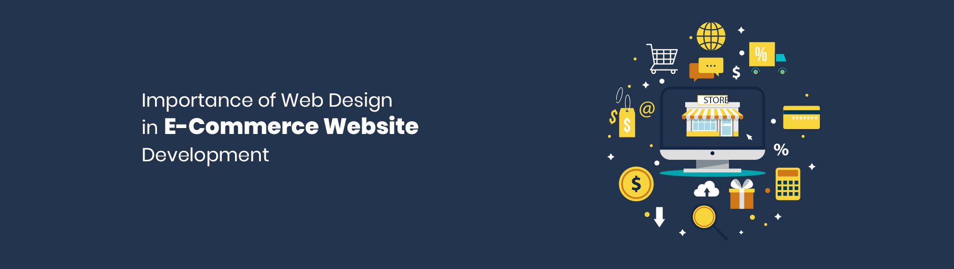 Importance of Web Design in E-Commerce Website Development