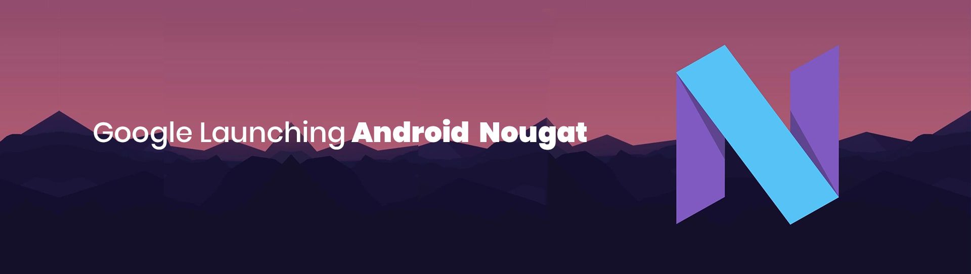 Android 7.0 Nougat Release,Review – Android Nougat