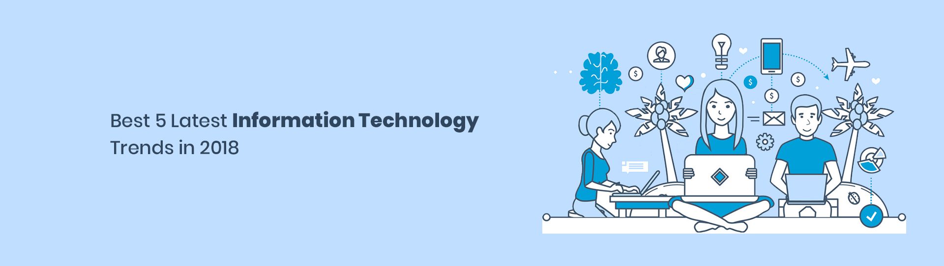 Best 5 Latest Information Technology Trends in 2018