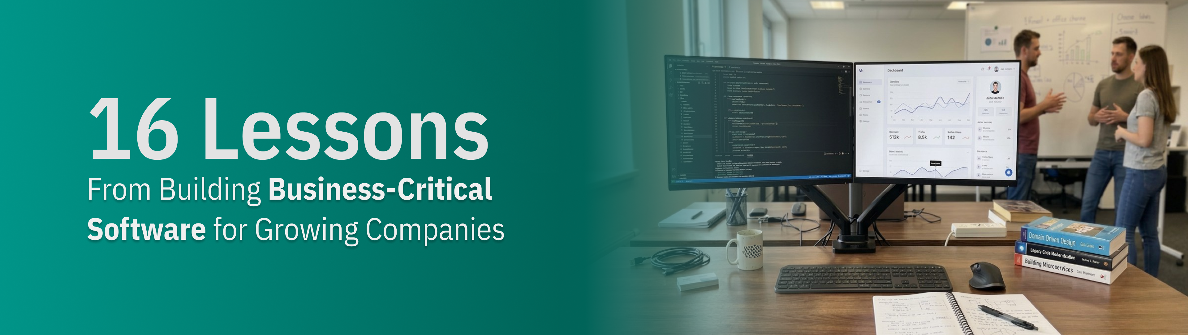 16 Lessons From Building Business-Critical Software for Growing Companies