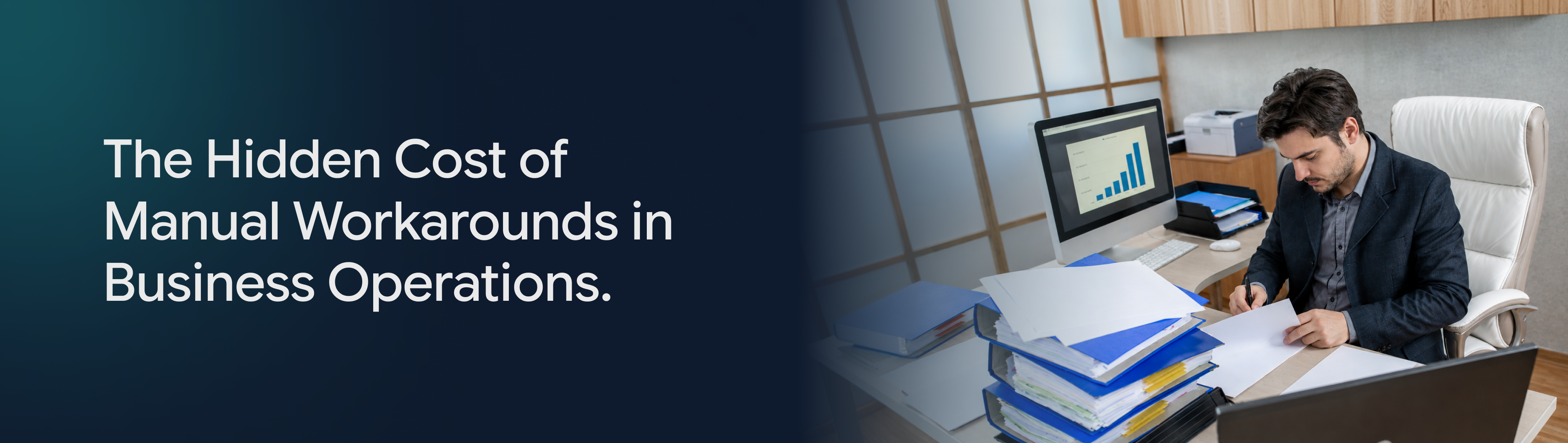 The Hidden Cost of Manual Workarounds in Business Operations